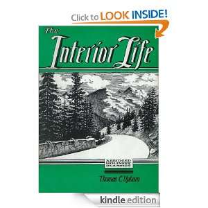 The Interior Life Thomas C. Upham  Kindle Store