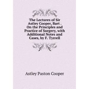   and Cases, by F. Tyrrell Astley Paston Cooper  Books