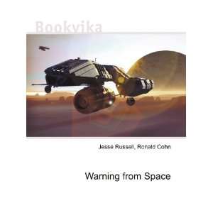 Warning from Space Ronald Cohn Jesse Russell  Books