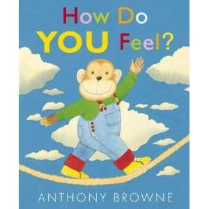 How Do You Feel? [Hardcover] Anthony Browne Books