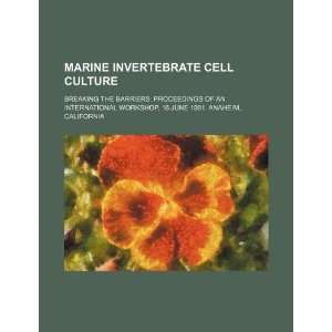  Marine invertebrate cell culture: breaking the barriers 