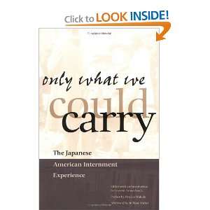  Only What We Could Carry The Japanese American Internment 
