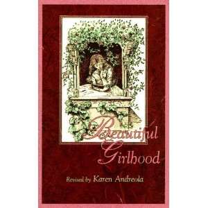   Girlhood Revised by Karen Andreola [Paperback] Mabel Hale Books