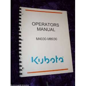  Kubota M4030 M8030 Tractor OEM OEM Owners Manual: Kubota 