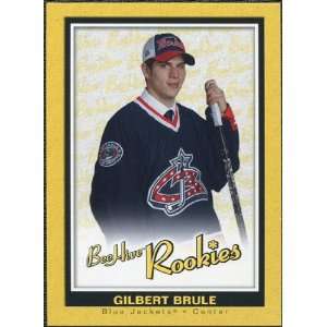   Upper Deck Beehive Rookie #106 Gilbert Brule RC: Sports Collectibles