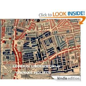 London Underworld (Annotated) Thomas Holmes  Kindle Store