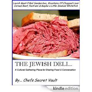 THE JEWISH DELI A Cultural Gathering Place for Sharing Food 