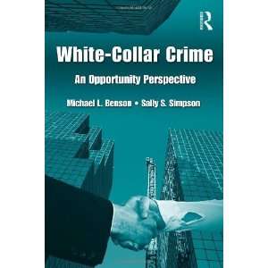 White Collar Crime An Opportunity Perspective (Criminology 