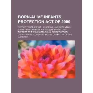  Born Alive Infants Protection Act of 2000 report 