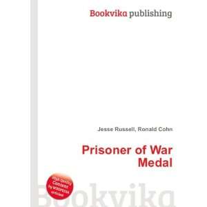  Prisoner of War Medal Ronald Cohn Jesse Russell Books
