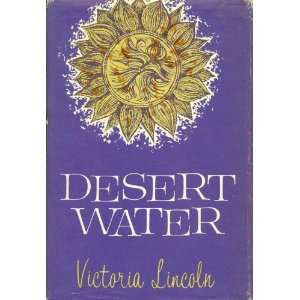  DESERT WATERS VICTORIA LINCOLN Books