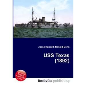  USS Texas (1892) Ronald Cohn Jesse Russell Books