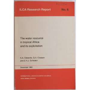 water resource in tropical Africa and its exploitation ILCA Research 