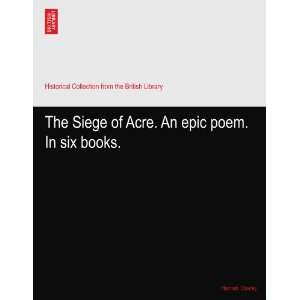  The Siege of Acre. An epic poem. In six books.: Hannah 