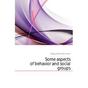  Some aspects of behavior and social groups (9781176321717 