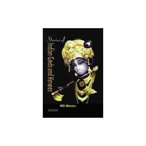  Stories Of Indian Gods And Heroes (9788170494072) Wd 