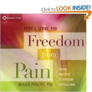  Freedom from Pain Guided Practices to Overcome Physical Pain 