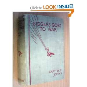  Biggles goes to war W. E Johns Books