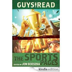 Guys Read: The Sports Pages: Dan Gutman, Tim Green, Anne Ursu, Joseph 