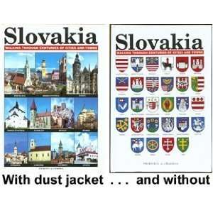  Slovakia Walking through centuries of Cirties and Towns 
