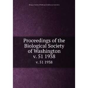  Proceedings of the Biological Society of Washington. v. 51 