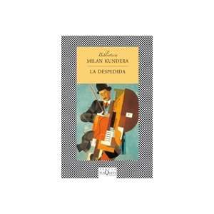  La Despedida (Spanish Edition) (9788472238794) Milan 