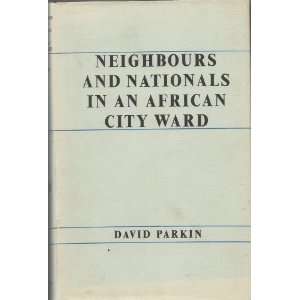  Nationals in an African City Ward (9780710063359) david parkin Books