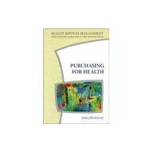   Purchasing (Health Services Management) (9780335193332) John Vretveit