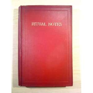 Ritual Notes A Comprehensive Guide to the Rites and Ceremonies 