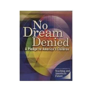 No Dream Denied A Pledge to Americas Children   Report 