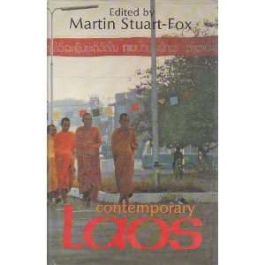  Contemporary Laos: Studies in the Politics and Society of the Lao 