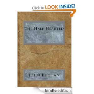 The Half Hearted John Buchan  Kindle Store