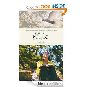 Wonderful Counselor: A Journey through Grief and Healing with the Holy 