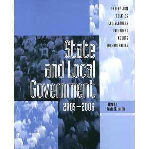   State And Local Government: 2005 2006 (9781568029719): Kevin B. Smith
