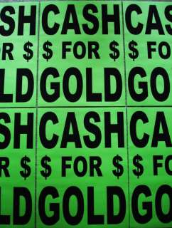 CASH FOR GOLD   PAPER SIGNS New! Black on Green  
