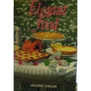  Elegant Food (9780831726973) Valerie Childs Books