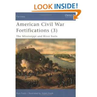  American Civil War Fortifications (3) The Mississippi and 
