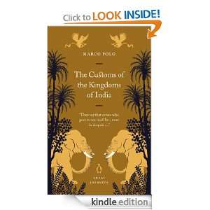 The Customs of the Kingdoms of India (Penguin Great Journeys): Marco 
