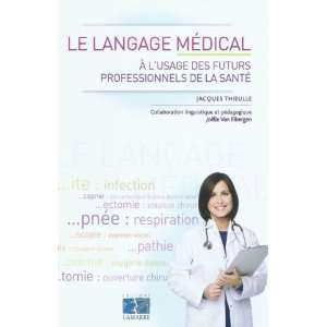   professionnels de la santé (9782757303788) Jacques Thieulle Books
