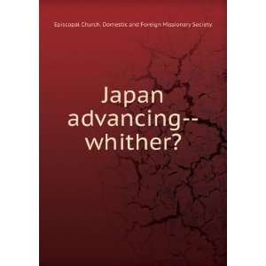  Japan advancing  whither?  Episcopal Church. Books