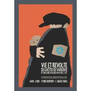  Life and Revolt in the Warsaw Ghetto 16X24 Giclee Paper 