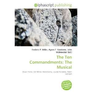  The Ten Commandments The Musical (9786132785978) Books