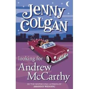  Looking for Andrew McCarthy (9780007105526): Jenny Colgan 