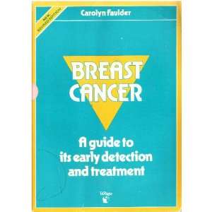  BREAST CANCER A GUIDE TO EARLY DETECTION AND TREATMENT 