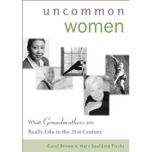 Uncommon Women What Grandmothers Are Really Like in the 