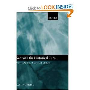  Kant and the Historical Turn Philosophy As Critical 