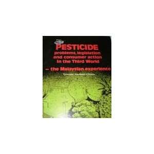 Pesticide Problems, Legislation and Consumer Action in the Third World 