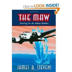  The Maw Searching For The Hudson Bombers (9781412063845 