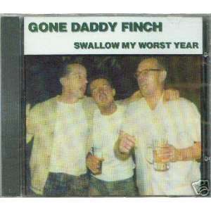  Gone Daddy Finch Swallow My Worst Year Gone Daddy Finch Music