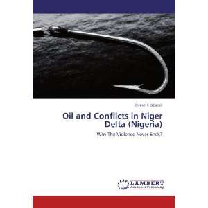  Oil and Conflicts in Niger Delta (Nigeria): Why The 